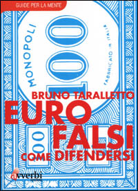 Euro falsi. Come difendersi