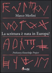 La scrittura è nata in Europa? Prehistory knowledge project