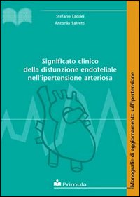 Significato clinico della disfunzione endoteliale nell'ipertensione arteriosa