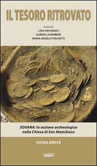 Il tesoro ritrovato. Sovana: la sezione archeologica nella Chiesa di San Mamiliano