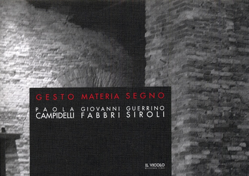 Gesto. Materia. Segno