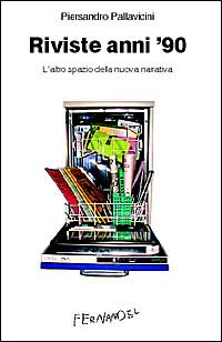 Riviste anni '90. L'altro spazio della nuova narrativa