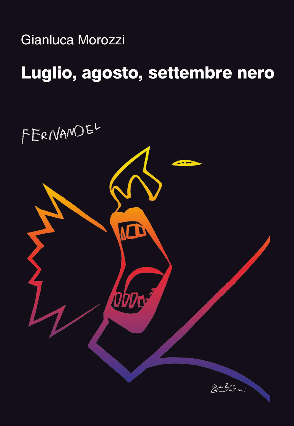 Luglio, agosto, settembre nero
