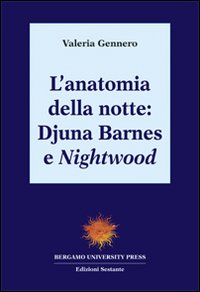 L'anatomia della notte: Djuna Barnes e Nightwood
