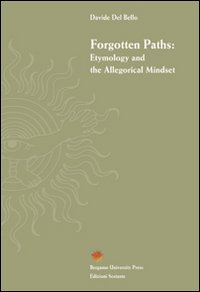 Forgotten Paths. Etymology and the allegorical mindset