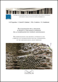 Raccomandazioni per la redazione di progetti e l'esecuzione di interventi per la conservazione del costruito archeologico