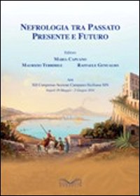 Nefrologia tra passato, presente e futuro