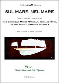Sul mare, nel mare. Ediz. illustrata