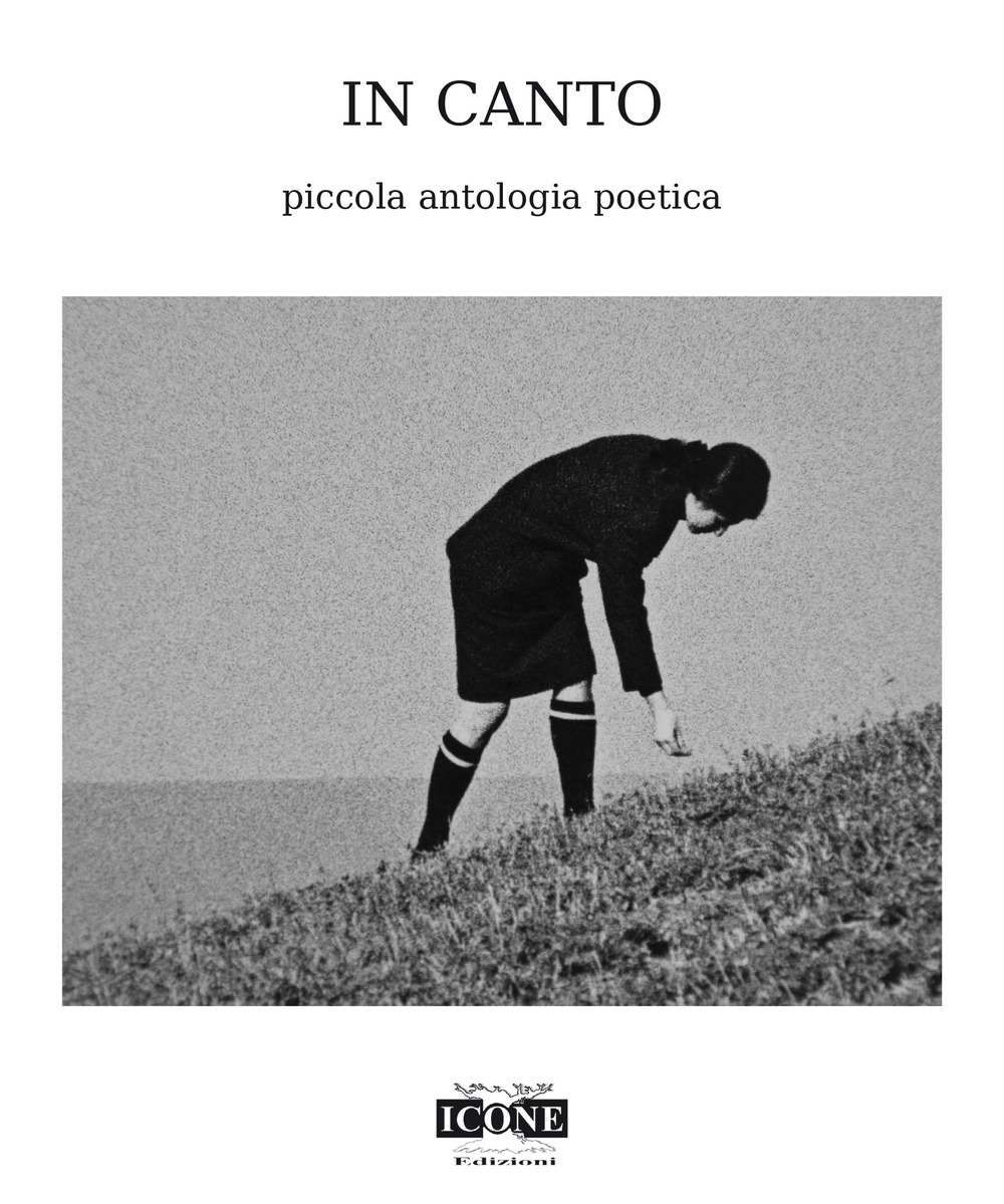 In canto. piccola antologia poetica