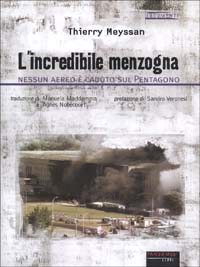 L'incredibile menzogna. Nessun aereo è caduto sul Pentagono