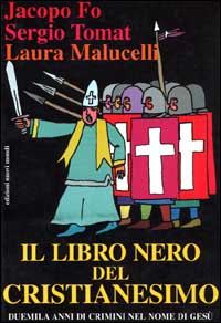 Il libro nero del Cristianesimo