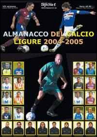 Almanacco del calcio ligure 2004-2005