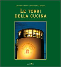 Le torri della cucina. Ediz. illustrata. Vol. 3