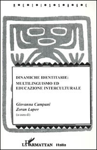Dinamiche identitarie: multilinguismo ed educazione interculturale