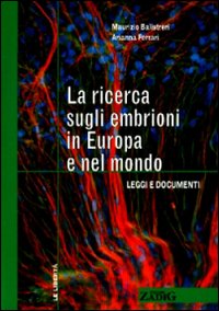 La ricerca sugli embrioni in Europa e nel mondo