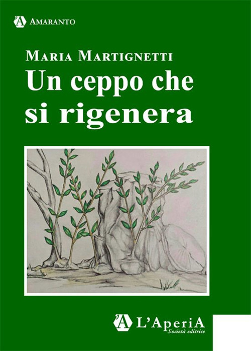 Un ceppo che si rigenera