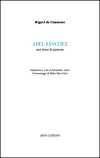 Abel Sanchez. Una storia di passione