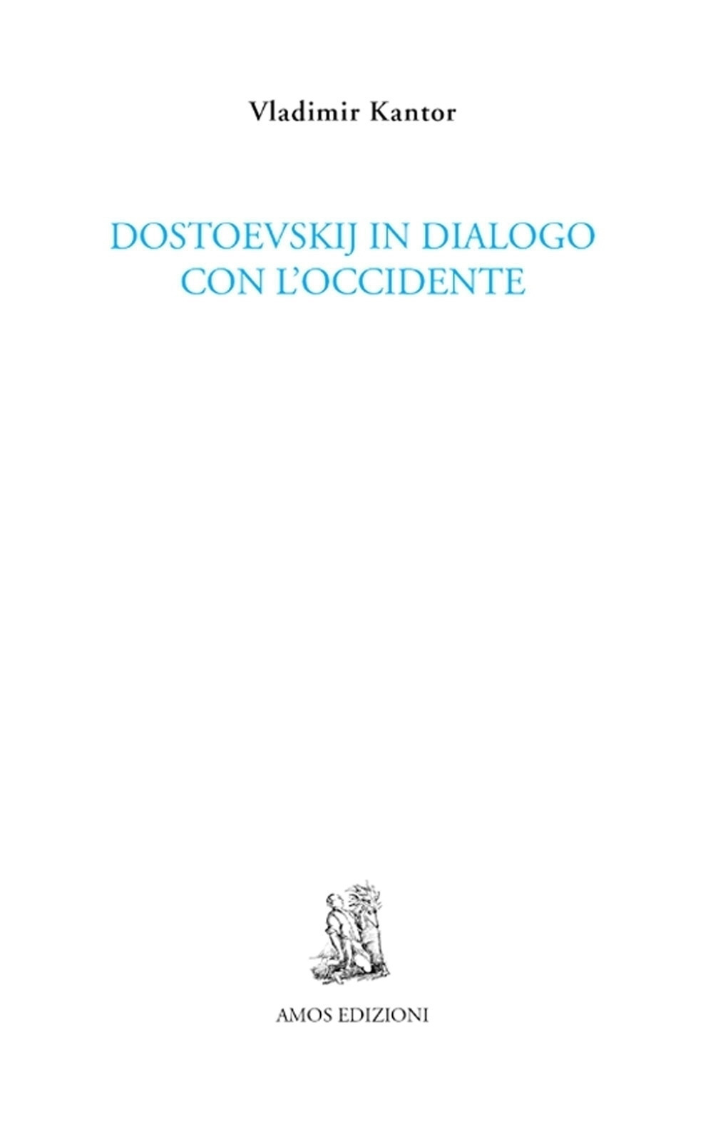 Dostoevskij in dialogo con l'Occidente