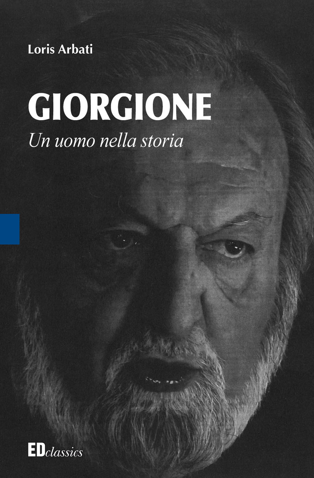 Giorgione. Un uomo nella storia