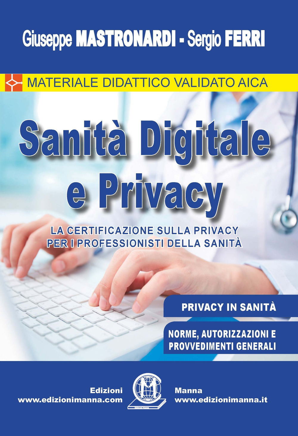 Sanità digitale e privacy. La certificazione sulla privacy per i professionisti della Sanità