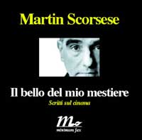 Il bello del mio mestiere. Scritti sul cinema