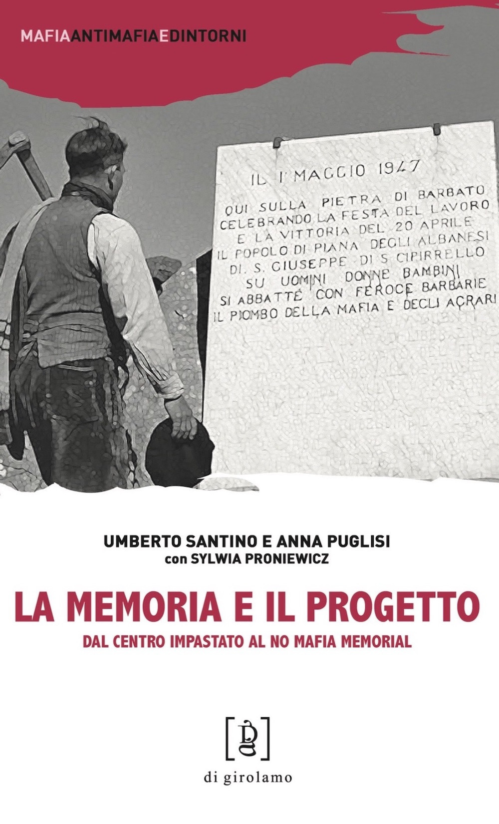 La memoria e il progetto. Dal Centro Impastato al No Mafia Memorial