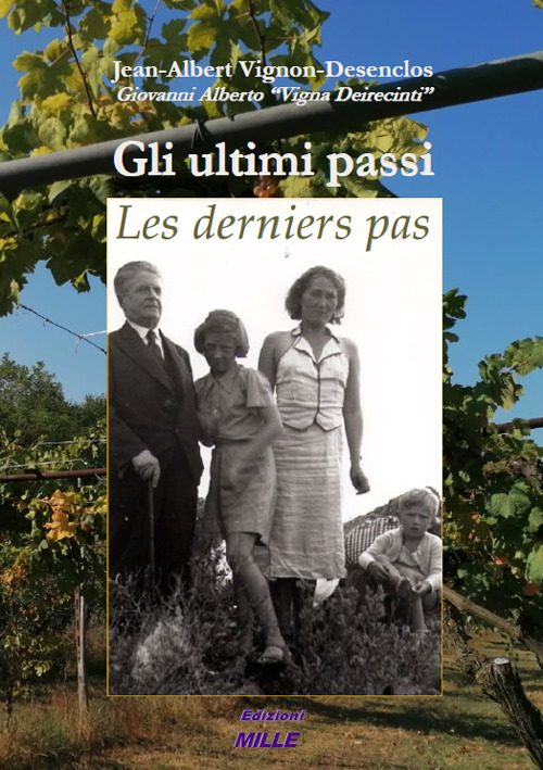 Gli ultimi passi. Les derniers pas