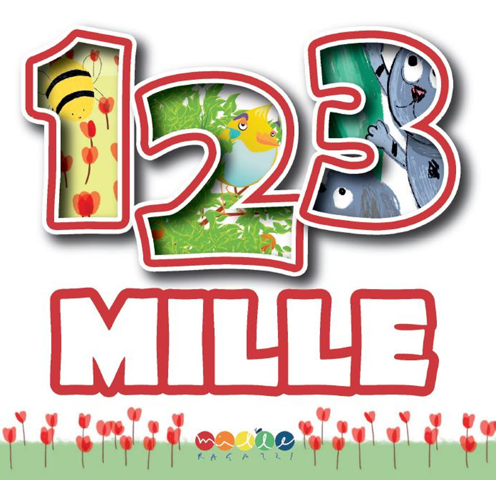 1 2 3 Mille. Ediz. illustrata