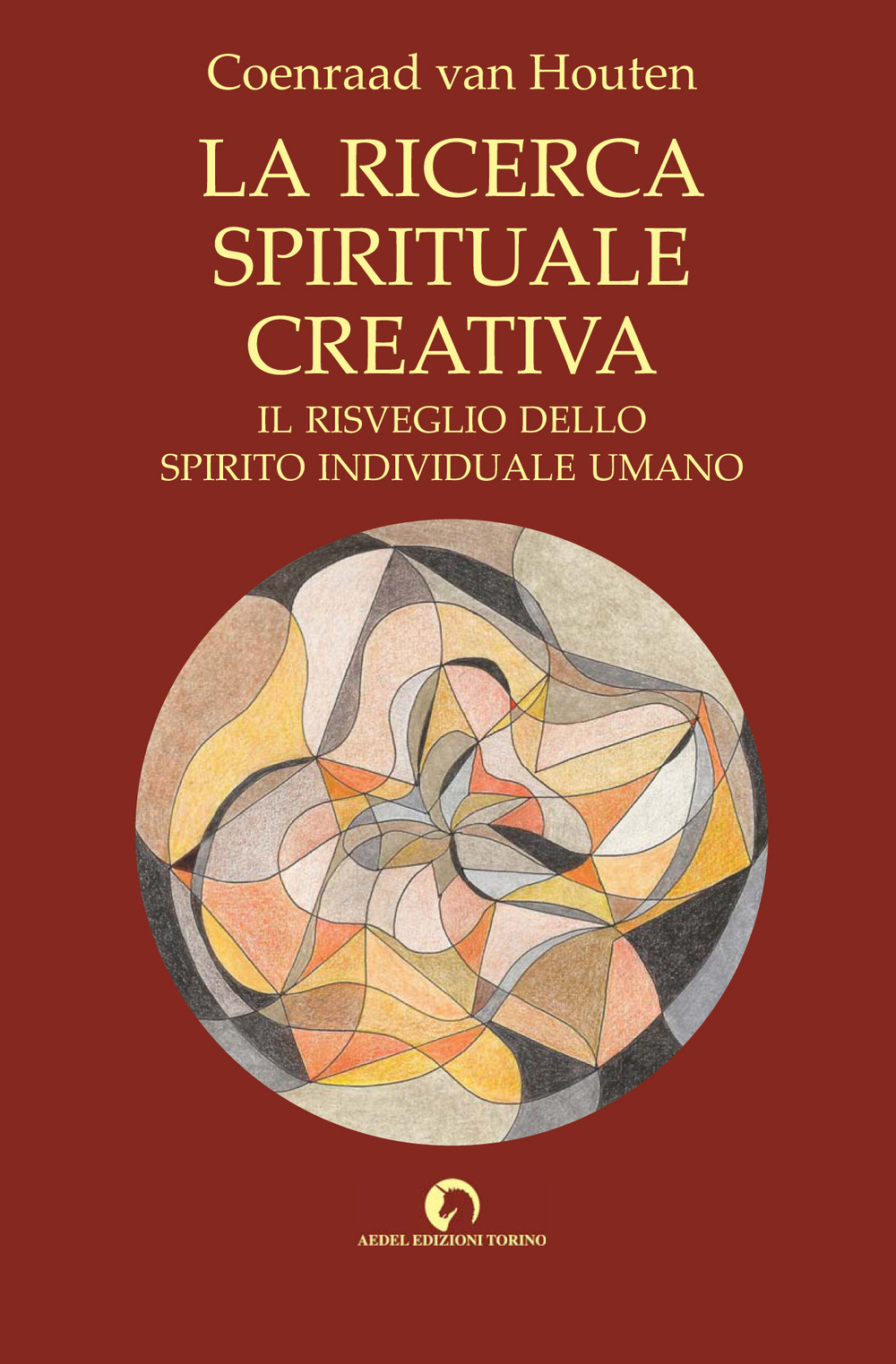 La ricerca spirituale creativa. Il risveglio dello spirito individuale umano