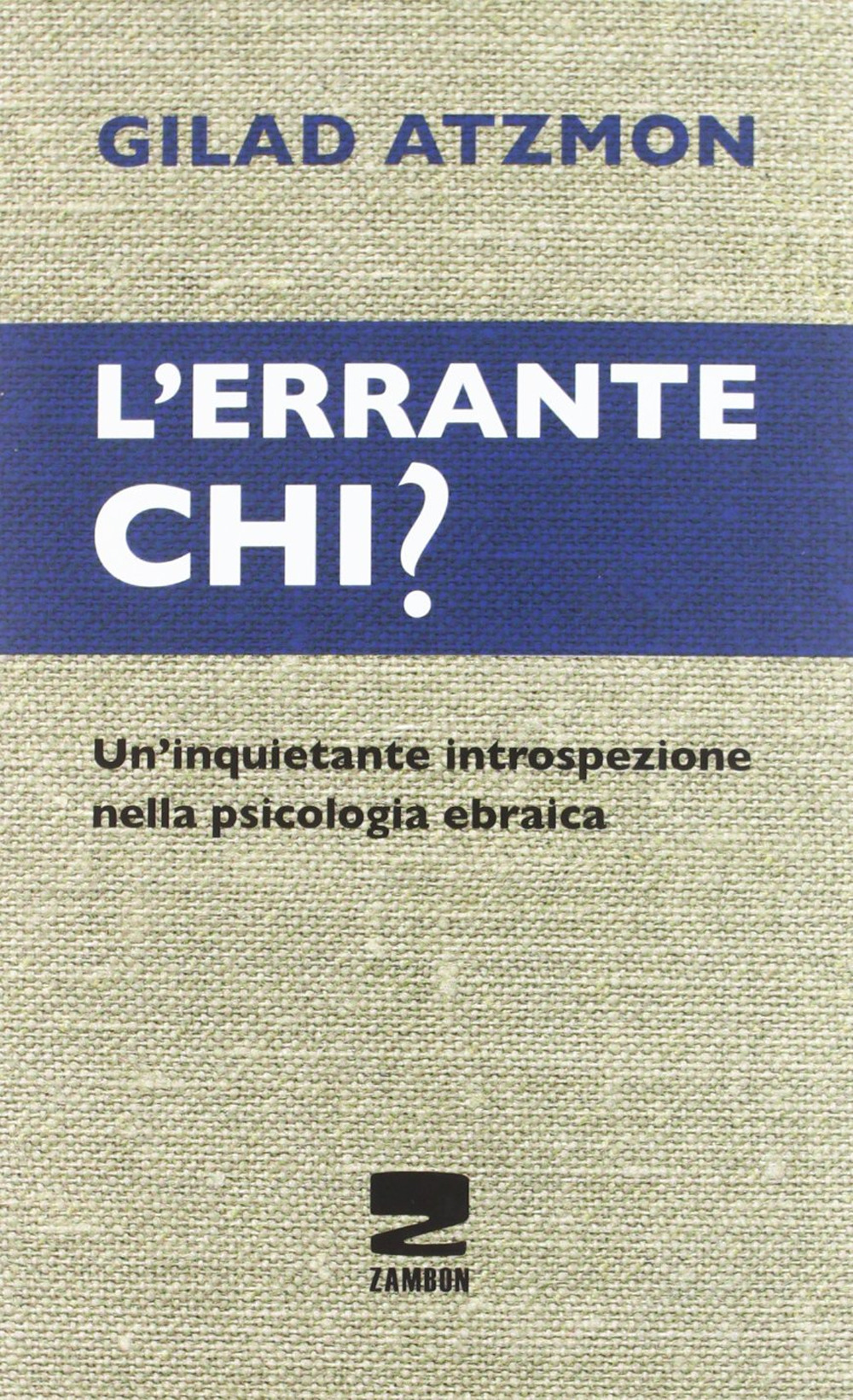 L'errante chi? Un'inquietante introspezione nella psicologia ebraica