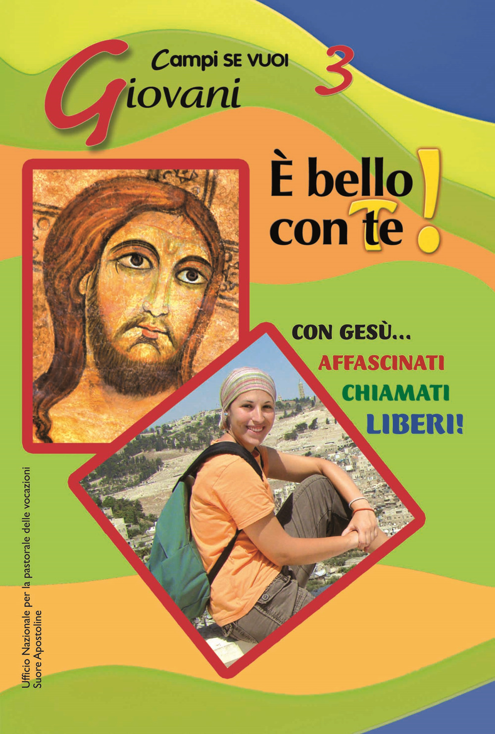 È bello con te! Campo giovani. Vol. 3: Giovani