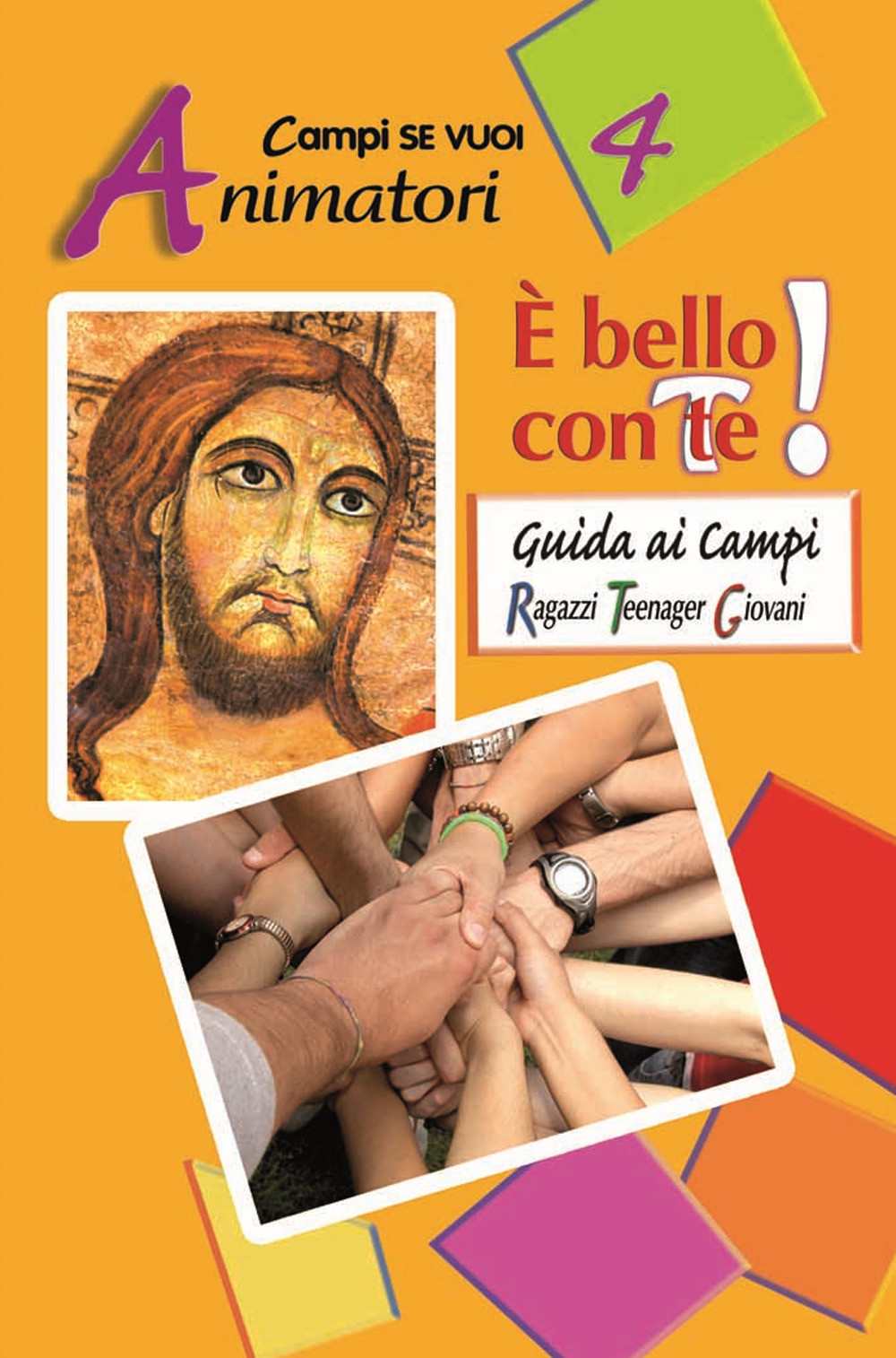 È bello con te!. Vol. 4: Animatori
