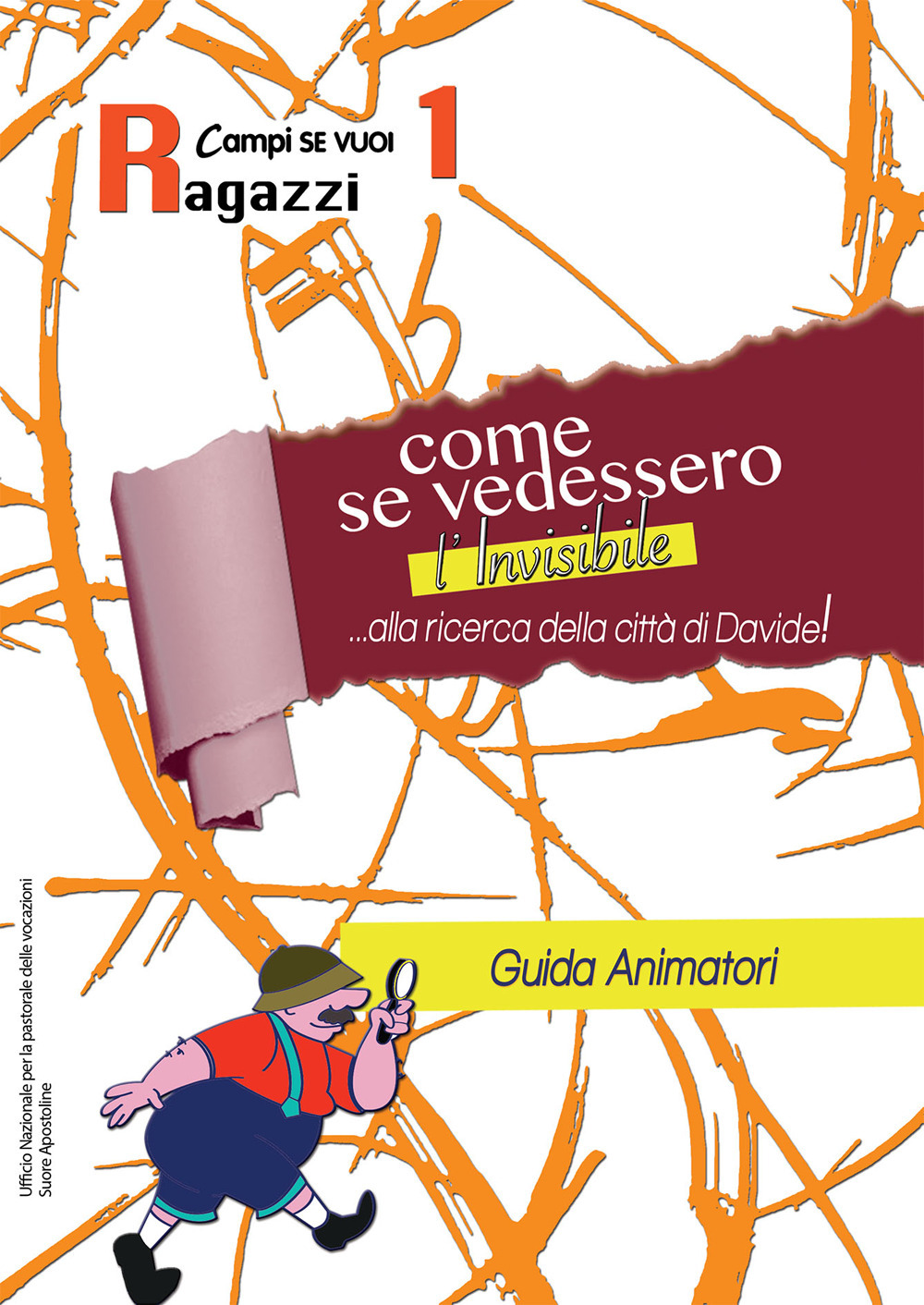 Come se vedessimo l'invisibile. Guida al campo. Vol. 1: Ragazzi