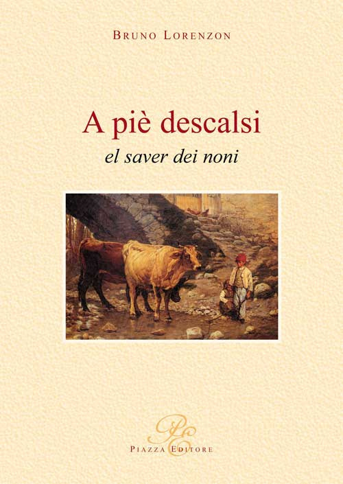A piè descalsi. El saver dei noni