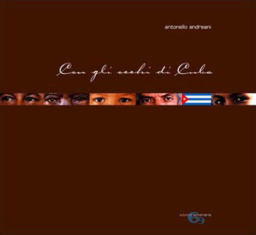 Con gli occhi di Cuba. Ediz. a colori