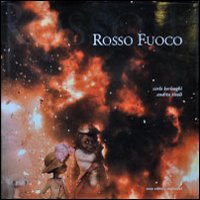 Rosso fuoco. Ediz. illustrata