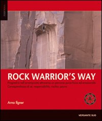 Rock warrior's way