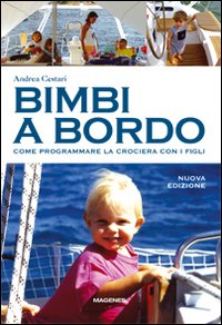 Bimbi a bordo. Come programmare la crociera con i figli