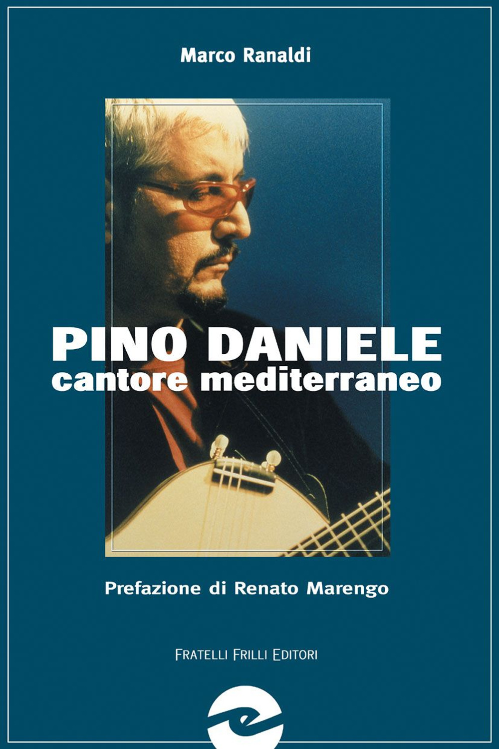 Pino Daniele. Cantore mediterraneo senza confini