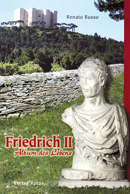 Friedrich II. Album des Lebens