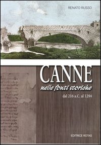 Canne. Nelle fonti storiche dal 216 a.C. al 1294