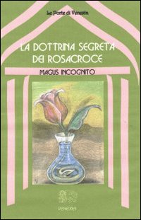 La dottrina segreta dei Rosacroce