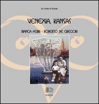 Venexia, Kansas. Ediz. illustrata