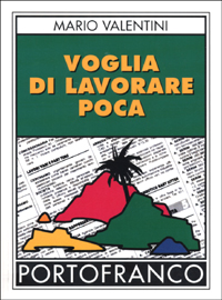 Voglia di lavorare poca