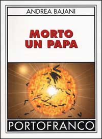 Morto un papa