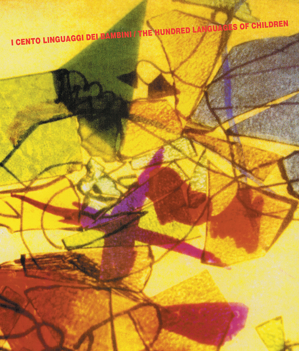 I cento linguaggi dei bambini-The hundred languages of children
