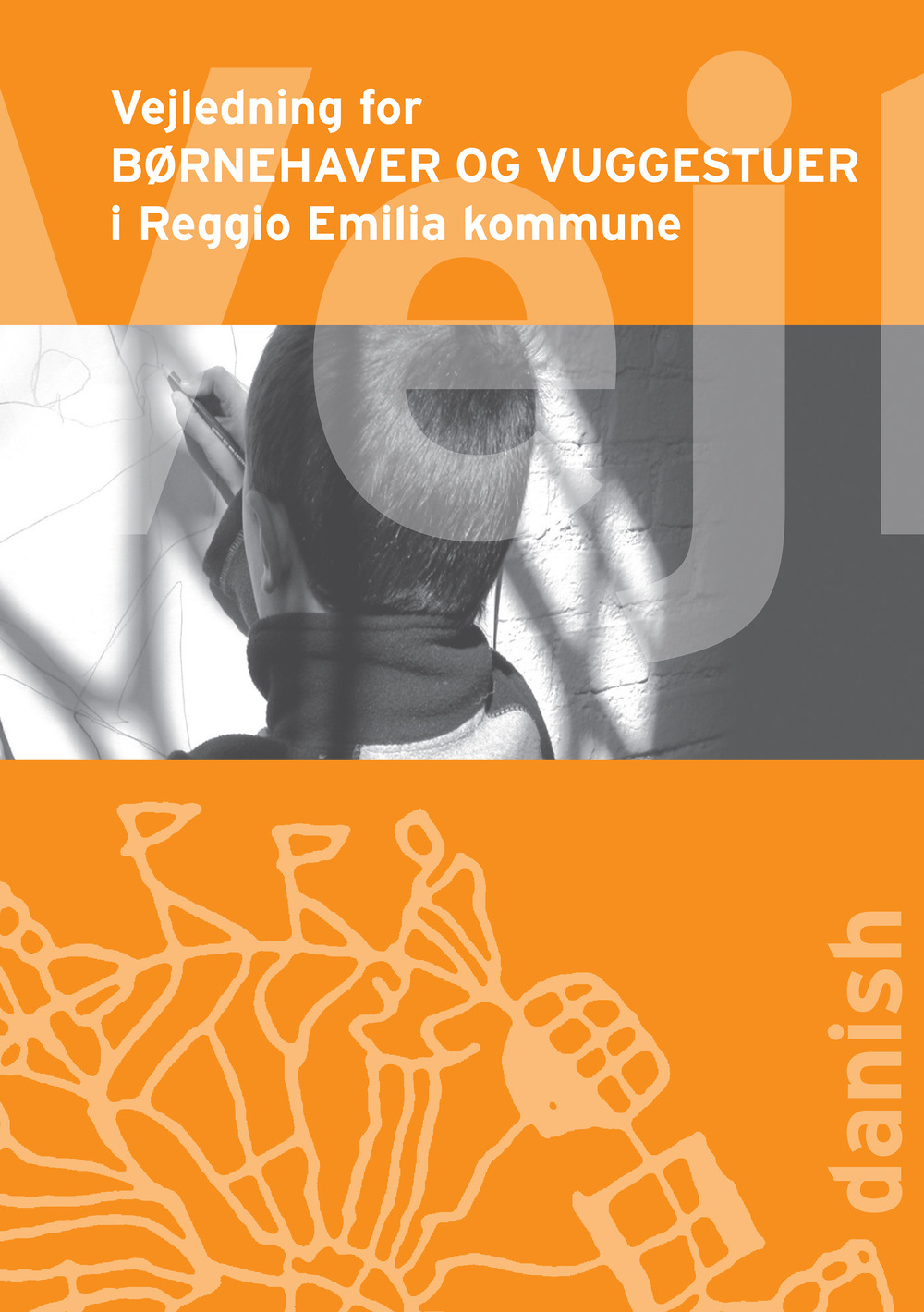 Vejledning for børnehaver og vuggestuer i Reggio Emilia kommune
