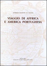 Viaggio di Affrica e America portughesa (testo inedito del secolo XVIII)