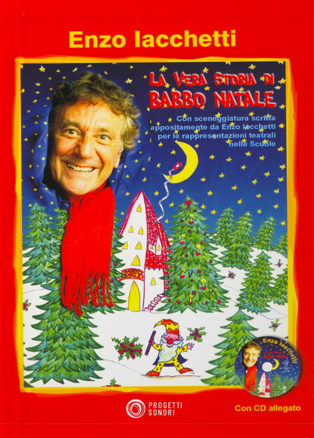 La vera storia di Babbo Natale. Con CD Audio