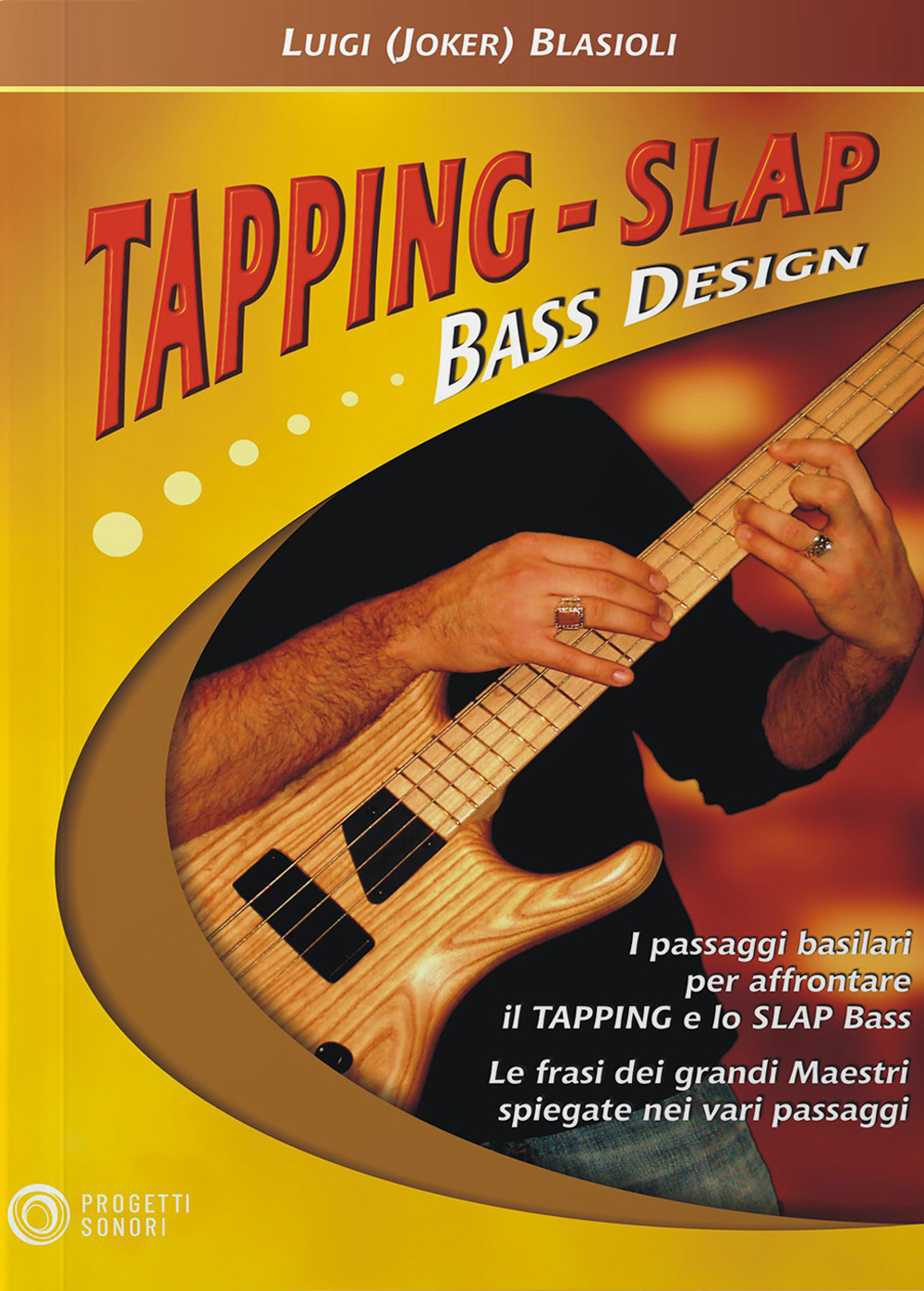 Tapping-Slap Bass design. DVD